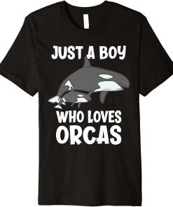 Just A Boy Who Loves Orcas Funny Orca Premium T-Shirt